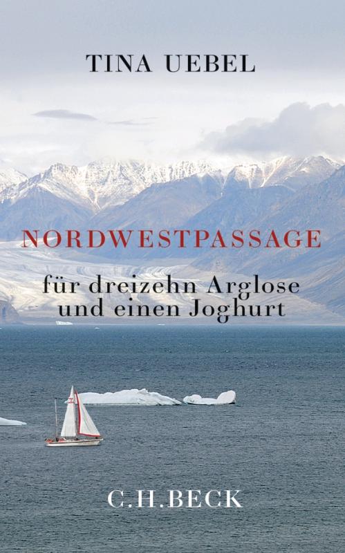 Cover-Bild Nordwestpassage für 13 Arglose und einen Joghurt