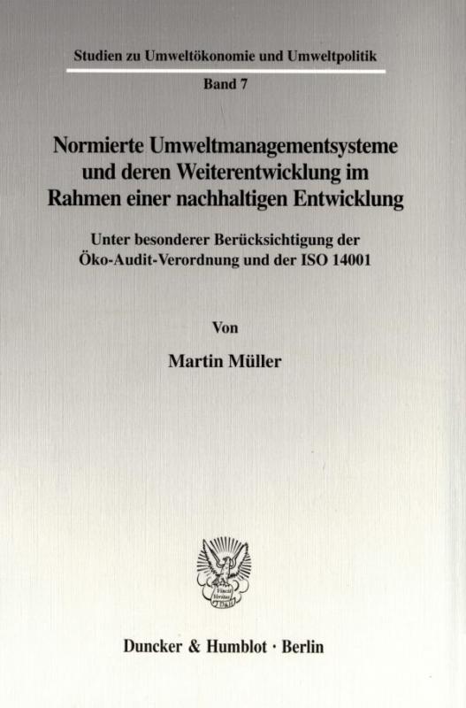 Cover-Bild Normierte Umweltmanagementsysteme und deren Weiterentwicklung im Rahmen einer nachhaltigen Entwicklung.