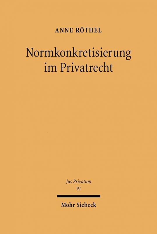 Cover-Bild Normkonkretisierung im Privatrecht
