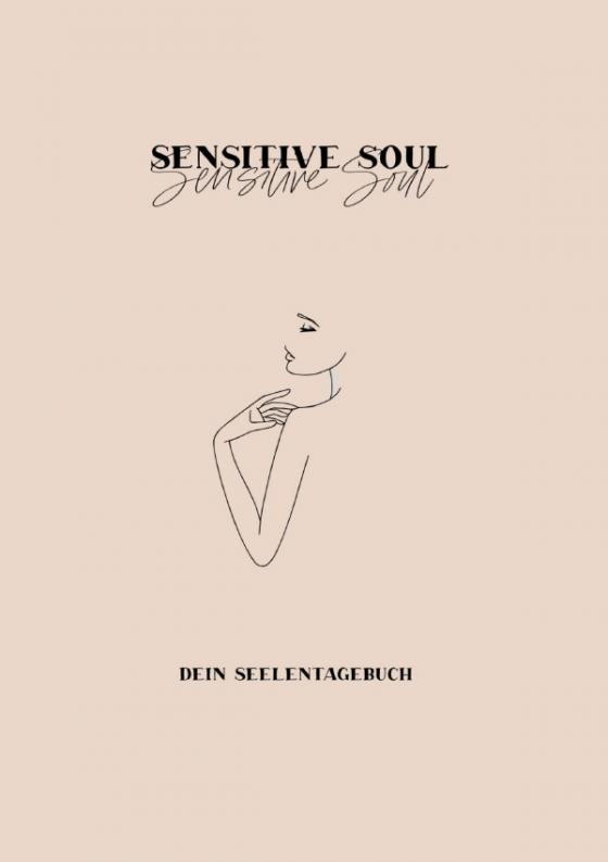 Cover-Bild Notizbuch Sensitive Soul Tagebuch für empfindsame Seelen