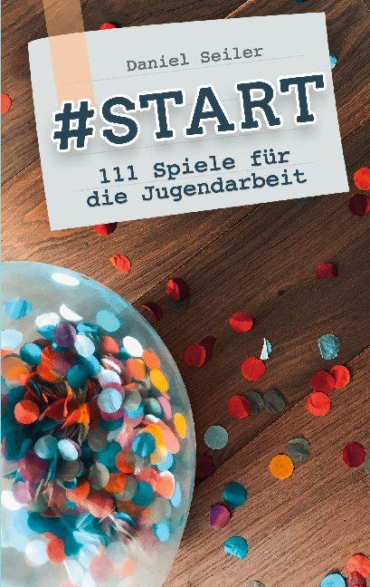 Cover-Bild #START: 111 Spiele für die Jugendarbeit