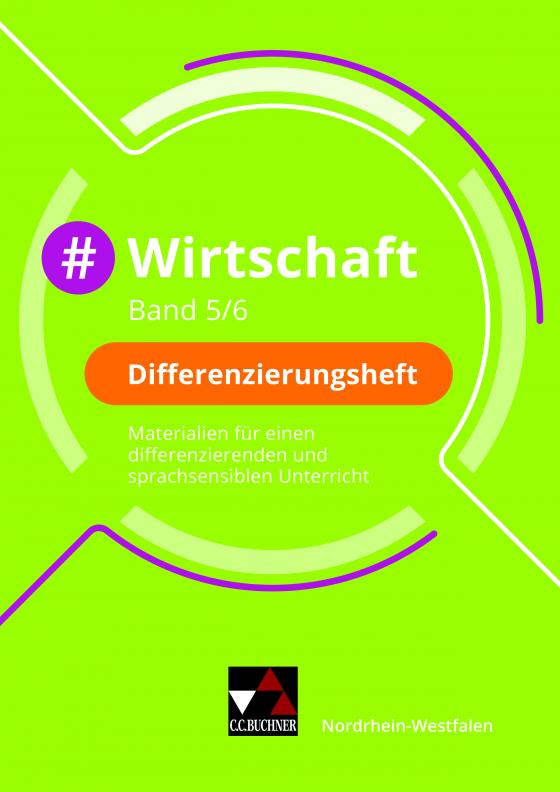 Cover-Bild #Wirtschaft – Nordrhein-Westfalen / #Wirtschaft NRW Differenzierungsheft 5/6