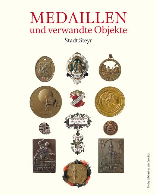 Cover-Bild Numismata Obderennsia (NO) VI: Medaillen und verwandte Objekte, Teil 5: Stadt Steyr