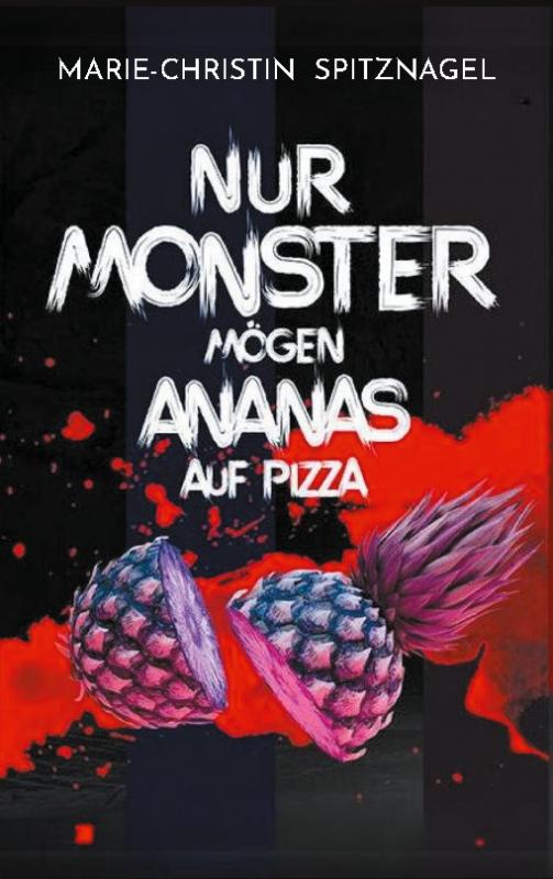 Cover-Bild Nur Monster mögen Ananas auf Pizza