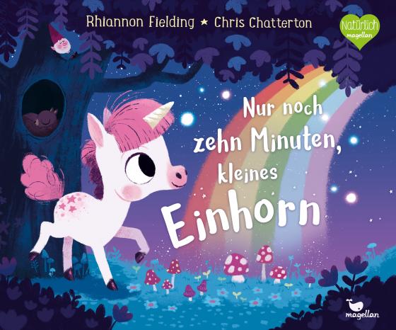 Cover-Bild Nur noch zehn Minuten, kleines Einhorn