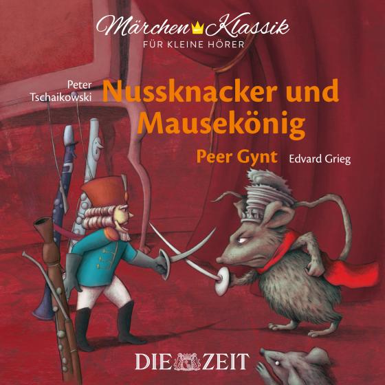 Cover-Bild Nussknacker und Mausekönig und Peer Gynt Die ZEIT-Edition