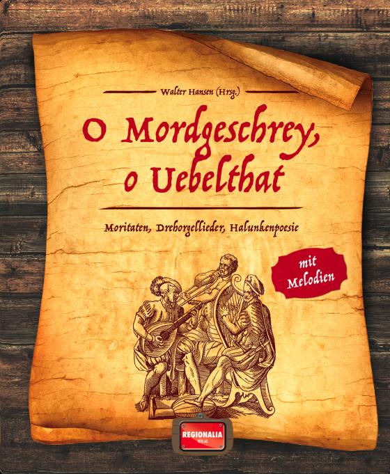 Cover-Bild O Mordgeschrey, o Uebelthat