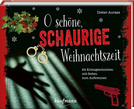 Cover-Bild O schöne, schaurige Weihnachtszeit!