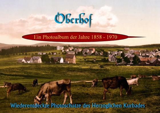 Cover-Bild Oberhof - Ein Photoalbum der Jahre 1858-1970