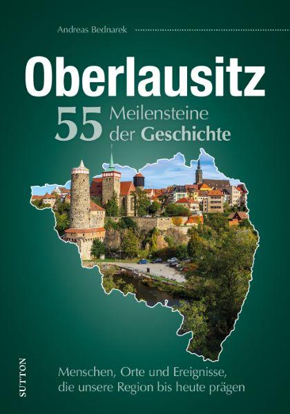 Cover-Bild Oberlausitz. 55 Meilensteine der Geschichte