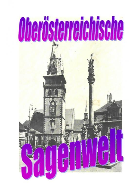 Cover-Bild Oberösterreichische Sagenwelt