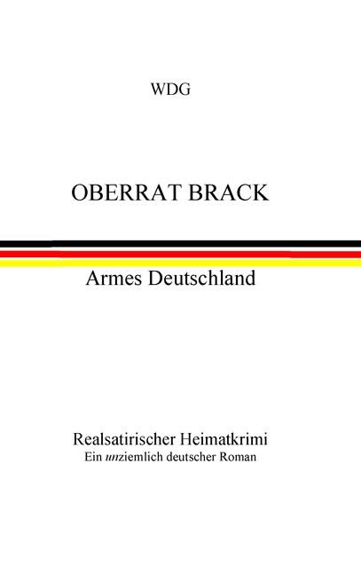 Cover-Bild Oberrat Brack - Armes Deutschland