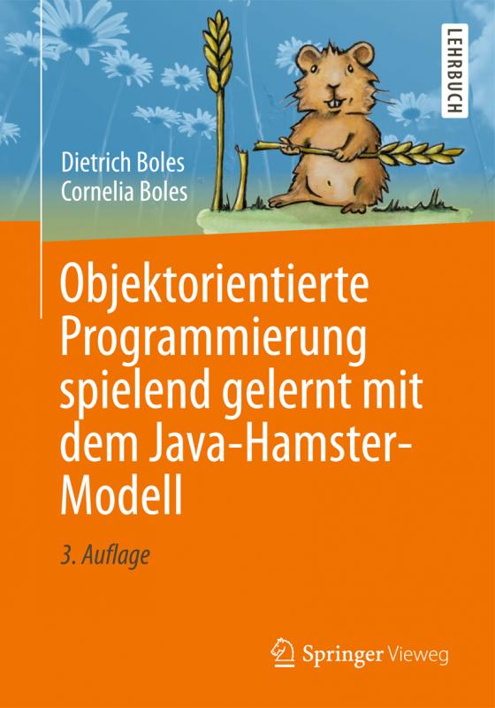 Cover-Bild Objektorientierte Programmierung spielend gelernt mit dem Java-Hamster-Modell
