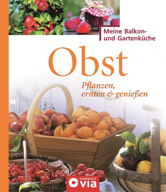 Cover-Bild Obst: Pflanzen, ernten & genießen