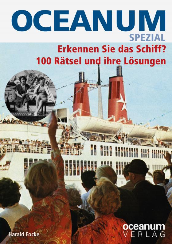 Cover-Bild OCEANUM SPEZIAL Erkennen Sie das Schiff? 100 Rätsel und ihre Lösungen