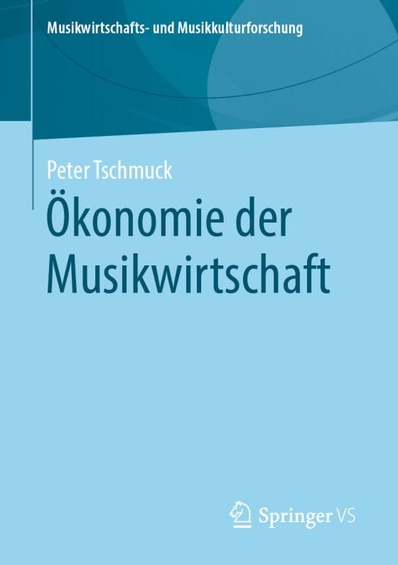 Cover-Bild Ökonomie der Musikwirtschaft