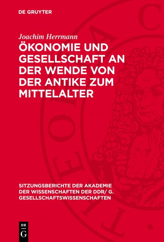 Cover-Bild Ökonomie und Gesellschaft an der Wende von der Antike zum Mittelalter