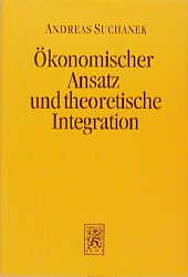 Cover-Bild Ökonomischer Ansatz und theoretische Integration