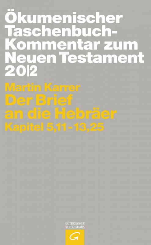 Cover-Bild Ökumenischer Taschenbuchkommentar zum Neuen Testament / Der Brief an die Hebräer