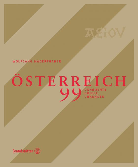 Cover-Bild Österreich - 99 Dokumente, Briefe und Urkunden