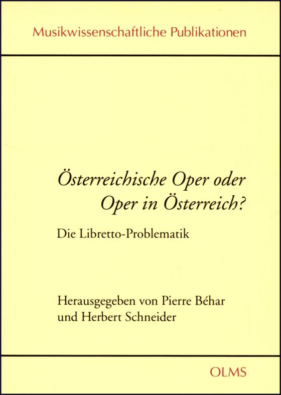 Cover-Bild Österreichische Oper oder Oper in Österreich? Die Libretto-Problematik