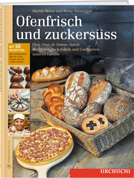 Cover-Bild Ofenfrisch und zuckersüss!