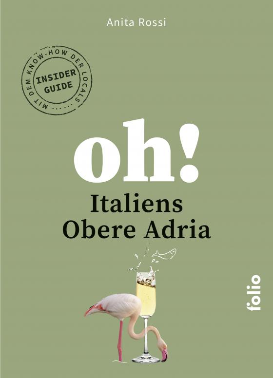 Cover-Bild Oh! Italiens Obere Adria