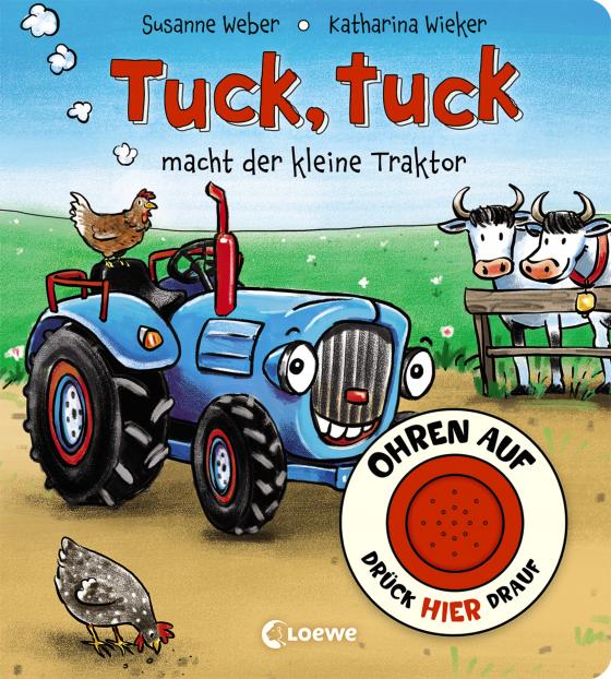 Cover-Bild Ohren auf, drück hier drauf! - Tuck, tuck macht der kleine Traktor