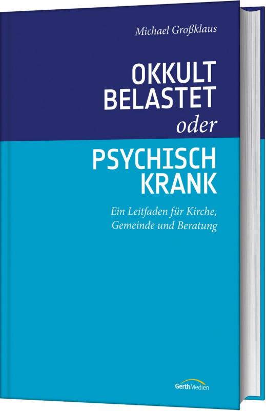 Cover-Bild Okkult belastet oder psychisch krank