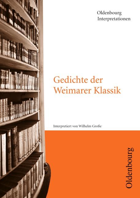 Cover-Bild Oldenbourg Interpretationen / Gedichte der Weimarer Klassik