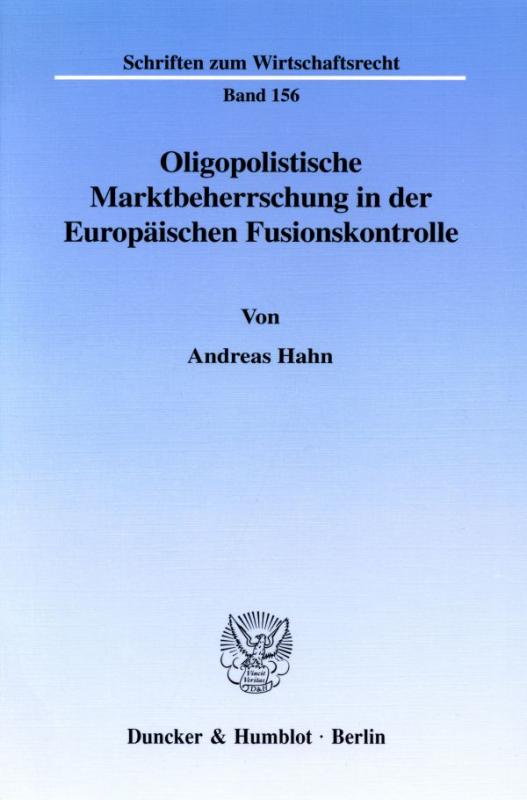 Cover-Bild Oligopolistische Marktbeherrschung in der Europäischen Fusionskontrolle.