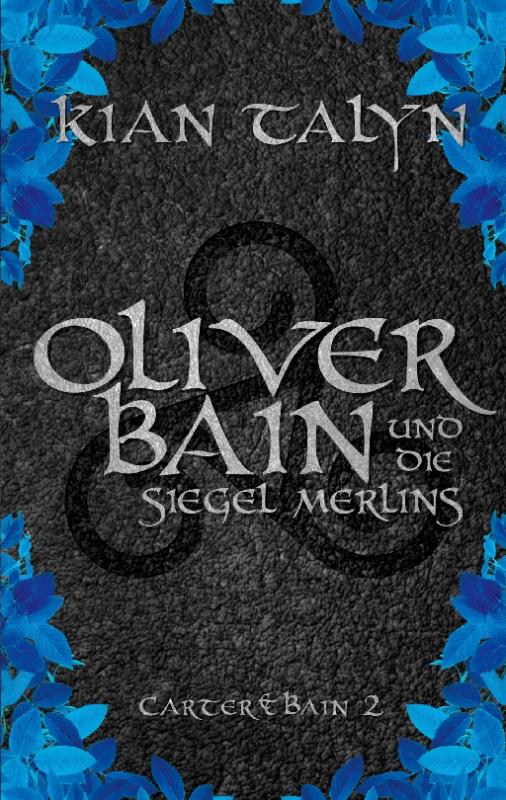 Cover-Bild Oliver Bain und die Siegel Merlins