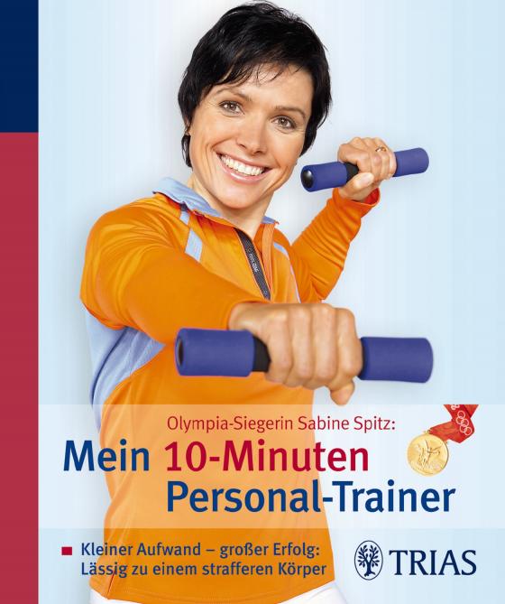 Cover-Bild Olympia-Siegerin Sabine Spitz: Mein 10-Minuten Personal-Trainer