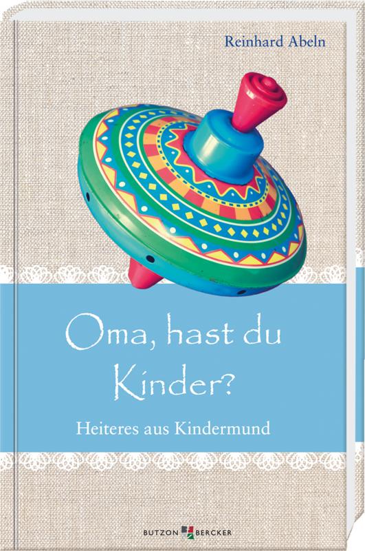 Cover-Bild Oma, hast du Kinder?