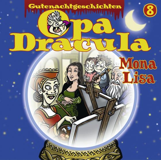 Cover-Bild Opa Draculas Gutenachtgeschichten 8 - Mona Lisa
