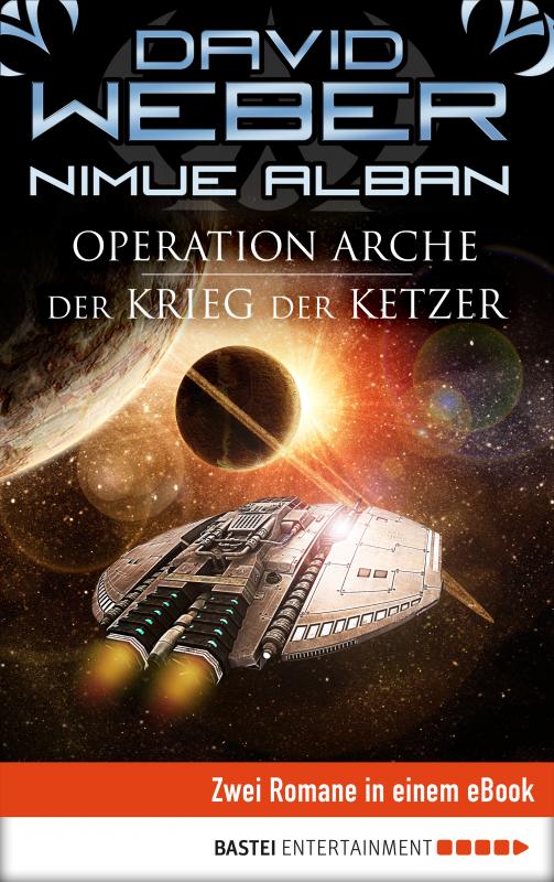 Cover-Bild Operation Arche / Der Krieg der Ketzer