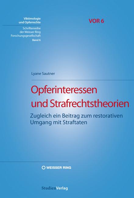 Cover-Bild Opferinteressen und Strafrechtstheorien