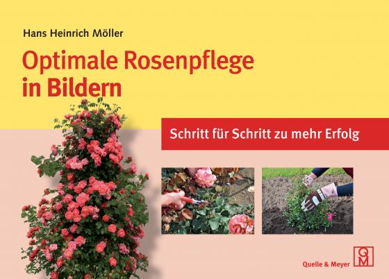 Cover-Bild Optimale Rosenpflege in Bildern