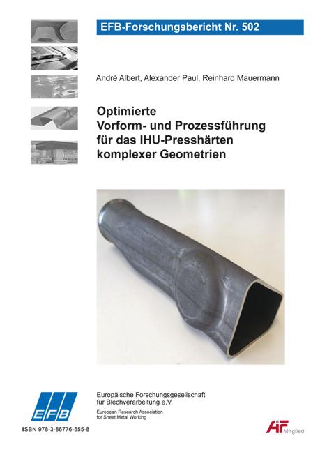 Cover-Bild Optimierte Vorform- und Prozessführung für das IHU-Presshärten komplexer Geometrien