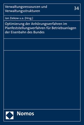 Cover-Bild Optimierung der Anhörungsverfahren im Planfeststellungsverfahren für Betriebsanlagen der Eisenbahnen des Bundes