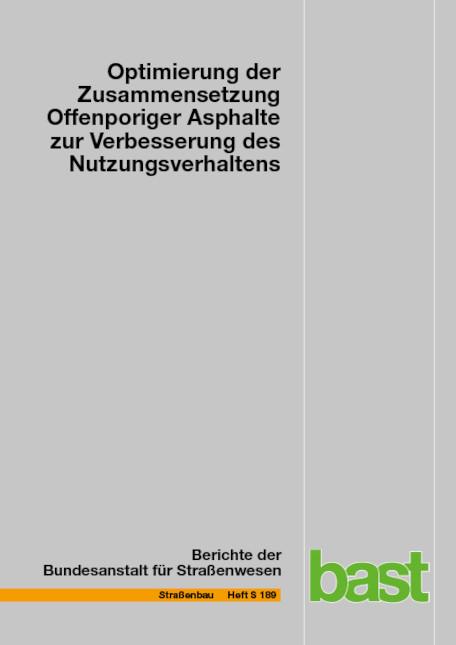 Cover-Bild Optimierung der Zusammensetzung Offenporiger Asphalte zur Verbesserung des Nutzungsverhaltens
