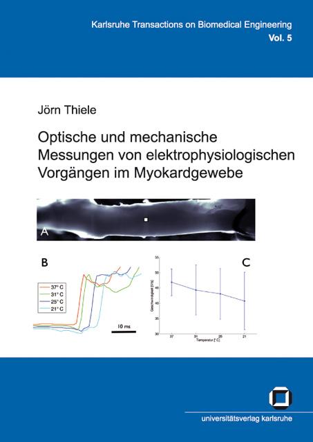 Cover-Bild Optische und mechanische Messungen von elektrophysiologischen Vorgängen im Myokardgewebe