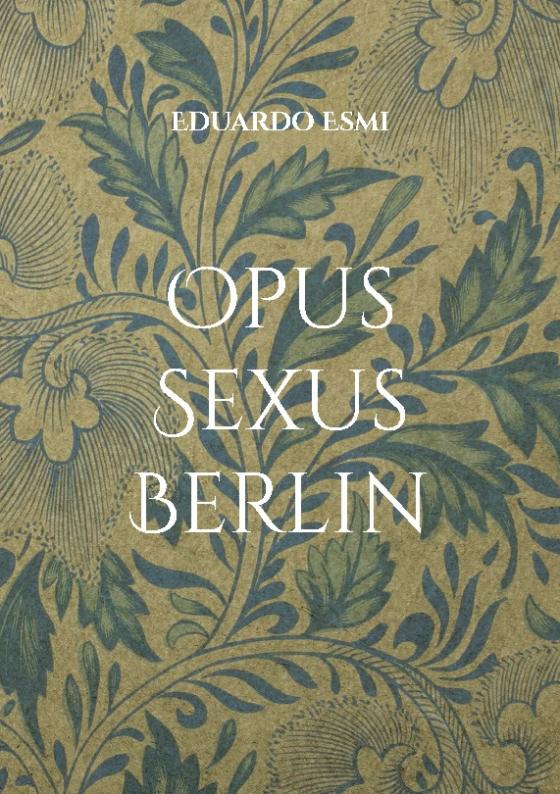 Cover-Bild Opus Sexus Berlin