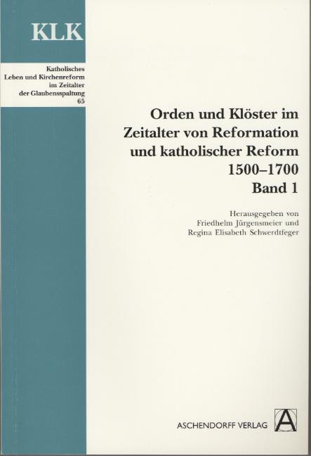 Cover-Bild Orden und Klöster im Zeitalter von Reformation und Katholischer Reform 1500-1700
