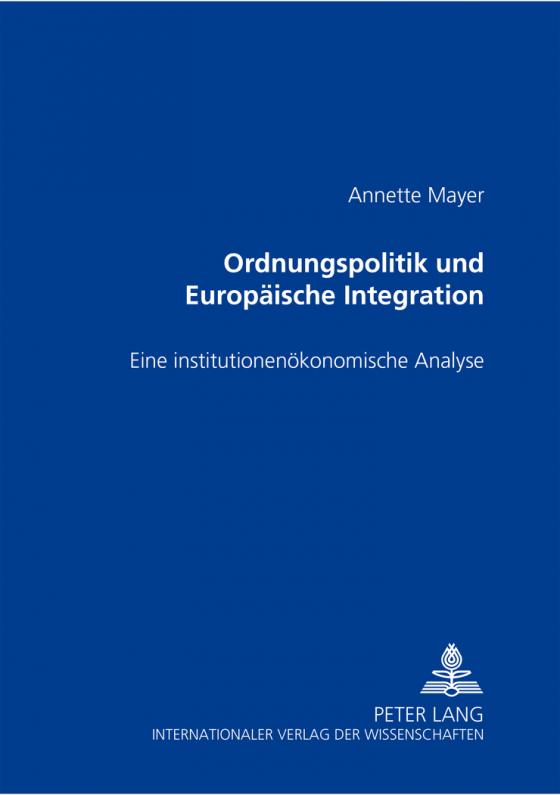 Cover-Bild Ordnungspolitik und Europäische Integration