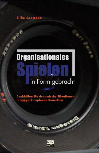 Cover-Bild Organisationales Spielen in Form gebracht