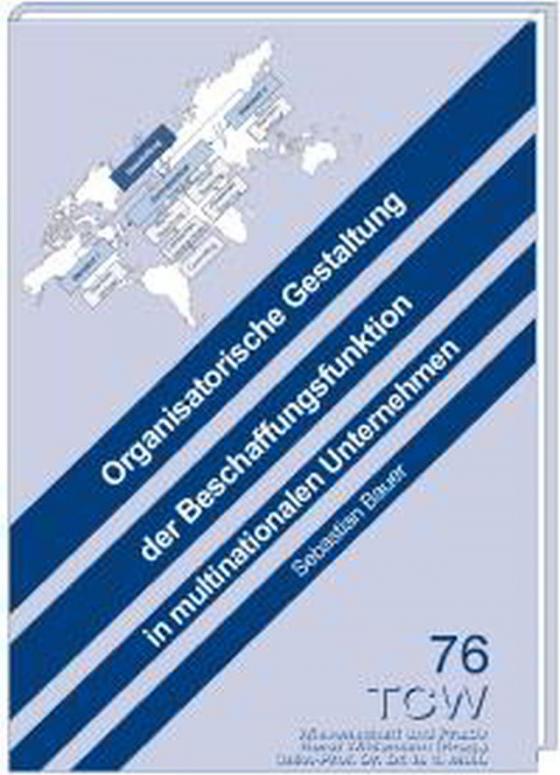 Cover-Bild Organisatorische Gestaltung der Beschaffungsfunktion in multinationalen Unternehmen