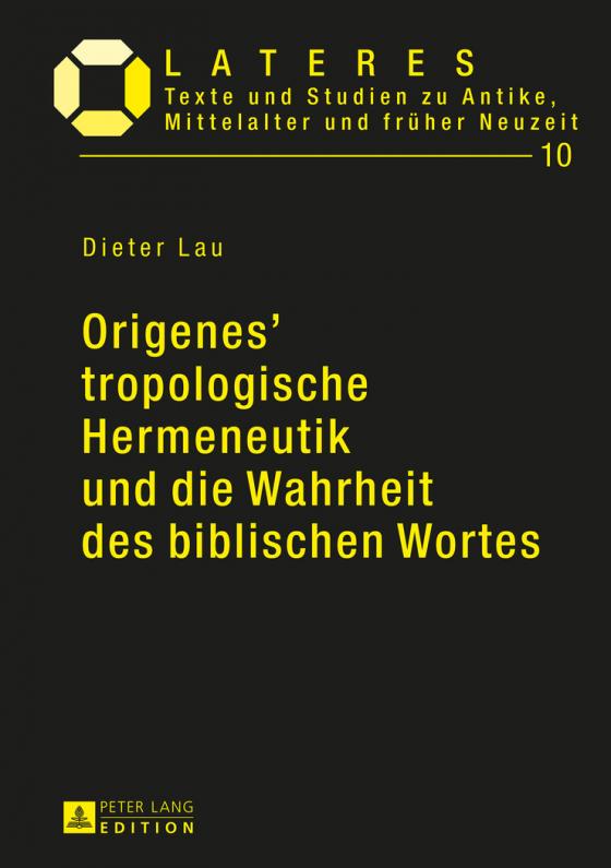 Cover-Bild Origenes’ tropologische Hermeneutik und die Wahrheit des biblischen Wortes