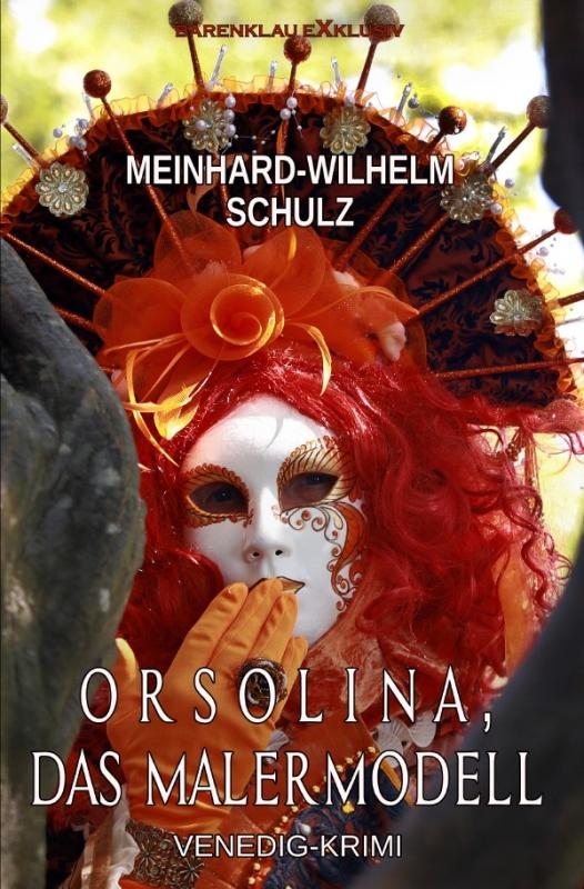 Cover-Bild Orsolina, das Malermodell – Ein Venedig-Krimi mit Detektiv Volpe