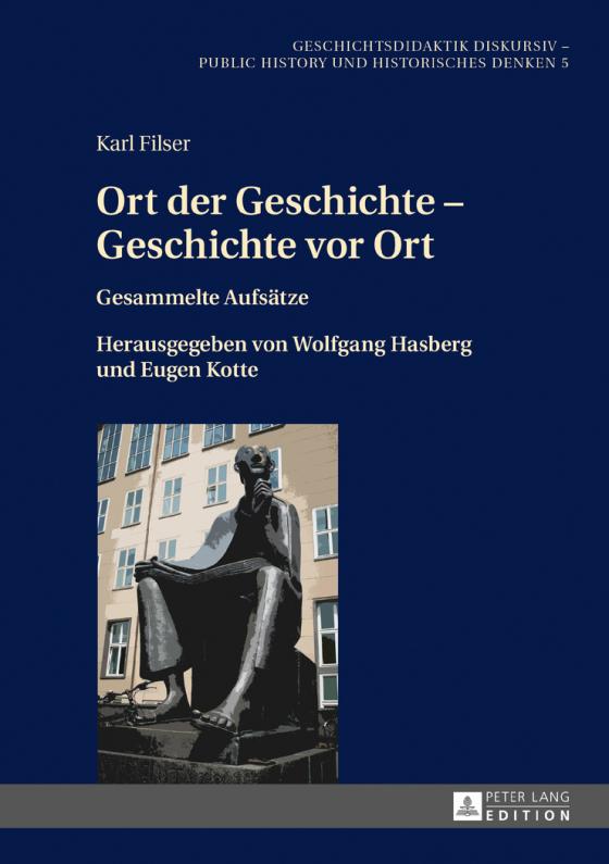 Cover-Bild Ort der Geschichte – Geschichte vor Ort